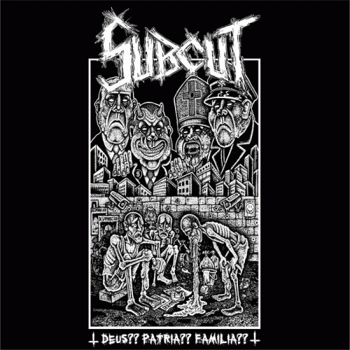 Subcut : Deus​?​? Pátria​?​? Família​?​?